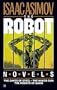 Robot Trilogy: The Caves of Steel, The Naked Sun, The Robots of Dawn