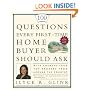 100 Questions Every First-Time Home Buyer Should Ask: With Answers from Top Brokers from Around the Country