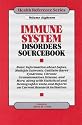 Immune System Disorders Sourcebook: Basic Information About Lupus, Multiple Sclerosis, Guillain-Barre Syndrome, Chronic Granulomatous Disease, and More, ... and demographic (Health Reference Series)