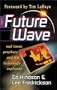 Future Wave: End Times, Prophecy, and the Technological Explosion