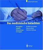 Bild zu: Das medizinische Gutachten: Rechtliche Grundlagen, Relevante Klinik, Praktische Anleitung