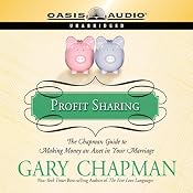 Profit Sharing: The Chapman Guide to Making Money an Asset in Your Marriage | Gary Chapman