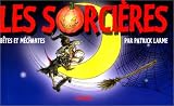 Les sorcières : Bêtes et méchantes