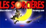 Les sorci�res : B�tes et m�chantes
