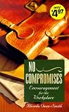 No Compromises: Encouragement for the Workplace (Inspirational Library)