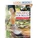 Walking for Health and Happiness: The Complete Step-by-step Guide to Looking Good and Feeling Your Best (Carroll & Brown fitness book)