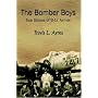 The Bomber Boys: True Stories of B-17 Airmen