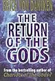The Return of the Gods: Evidence of Extraterrestrial Visitations