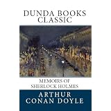 Memoirs of Sherlock Holmes (Dunda Books Classic)di Arthur Conan Doyle