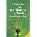 Die Radiance-Technik. Das authentische Reiki