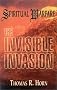 Spiritual Warfare: the Invisible Invasion