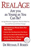 RealAge: Are You as Young as You Can Be?