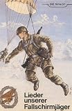 Lieder unserer Fallschirmjäger