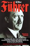 The Fuhrer: Hitlers Rise to Power