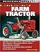 How to Restore Your Farm Tractor (Motorbooks Workshop) by Robert N. Pripps, Amy Glaser
