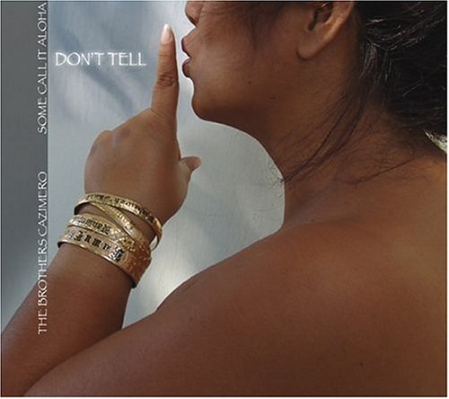CD-Charts  Music : Some Call It Aloha...Don't Tell