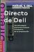 Book Directo De Dell: Estrategias Que Revolucionaron LA Industria De LA Computacion