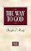 Book The Way to God (Moody Classics Series)