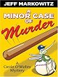 A Minor Case of Murder: A Cassie O'Malley Mystery
