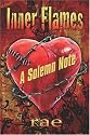 Inner Flames:: A Solemn Note