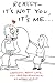 Really-It's Not You, It's Me: Cartoons About Love, Sex and Relationships