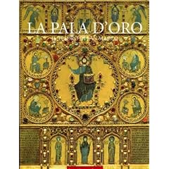 Pala D'Oro: Rediscovering a Treasure (Tesoro Di San Marco)