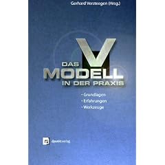 Das V-Modell in der Praxis. Grundlagen, Erfahrungen, Werkzeuge.