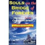 Souls on the Bridge of Forever - Novella for the Christian Spirit
