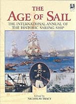 The Age of Sail: v. 1: The International Annual of the Historic Sailing Ship