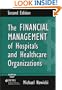The Financial Management of Hospitals and Healthcare Organizations, Second Edition