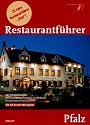 Restaurantführer Pfalz: 147 Empfehlungen: Weinstuben, gemütliche Gasthäuser, Feinschmeckerrestaurants und die 60 besten Weingüter