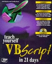Teach Yourself Vbscript in 21 Days (Sams Teach Yourself) Teach Yourself Vbscript in 21 Days (Sams Teach Yourself)