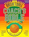 The Basketball Coach's Bible: A Comprehensive and Systematic Guide to Coaching (Goldstein, Sidney. Nitty Gritty Basketball Series.)