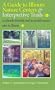 A Guide To Illinois Nature Centers & Interpretive Trails: 132 Family-Friendly and Accessible Nature Sites in Illinois