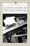 Short Guide to College Writing, A (Penguin Academics Series) (3rd Edition) (Penguin Academics)