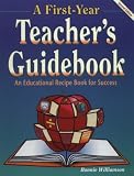 A First-Year Teachers Guidebook, 2nd Ed.