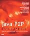Books : Java P2P Unleashed: With JXTA, Web Services, XML, Jini, JavaSpaces, and J2EE (Unleashed)