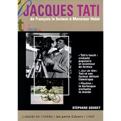Jacques Tati : De Fran�ois le facteur � Monsieur Hulot