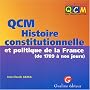 QCM Histoire constitutionnelle et politique de la France (de 1789 � nos jours)