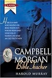 G. Campbell Morgan : Bible Teacher (Ambassador Classic Biographies)