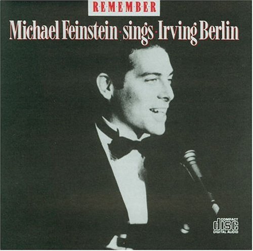 CD-Charts  Music : Remember: Michael Feinstein Sings Irving Berlin