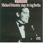 Click here to buy Remember: Michael Feinstein Sings Irving Berlin by  Irving Berlin .