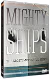 Mighty Ships: The Most Impressive Ships