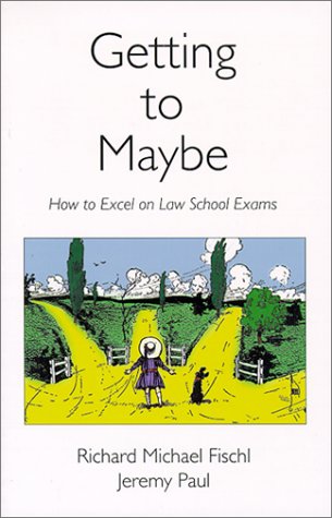 City Travel Guides Discounted  Books : Getting To Maybe: How to Excel on Law School Exams