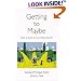 Getting To Maybe: How to Excel on Law School Exams