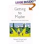 Getting To Maybe: How to Excel on Law School Exams