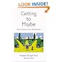 Getting To Maybe: How to Excel on Law School Exams