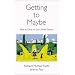 Getting to Maybe: How to Excel in Law School Exams