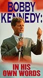 Video - Bobby Kennedy: In His Own Words [VHS]