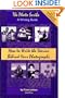 The Photo Scribe: A Writing Guide / How to Write the Stories Behind Your Photographs